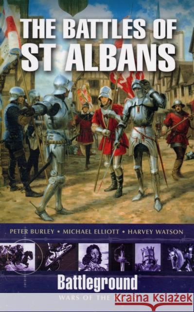 Battles of St Albans Harvey Watson 9781844155699 Pen & Sword Books Ltd