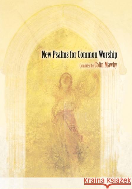 New Psalms for Common Worship Colin Mawby 9781844172993