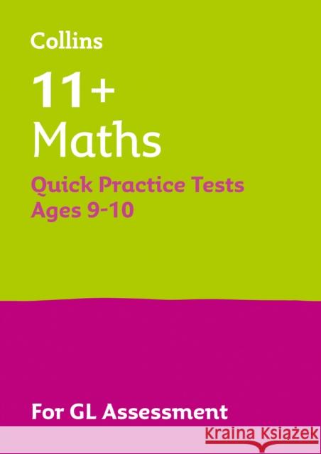 11+ Maths Quick Practice Tests Age 9-10 (Year 5): For the 2026 Gl Assessment Tests Letts 11+ 9781844199112 Letts 11+ Success