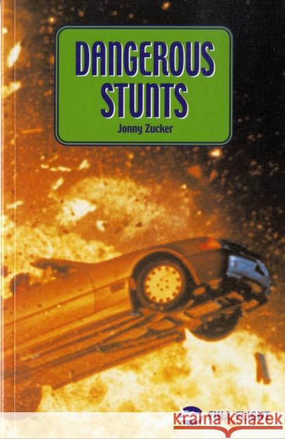 Dangerous Stunts Jonny Zucker 9781844242498