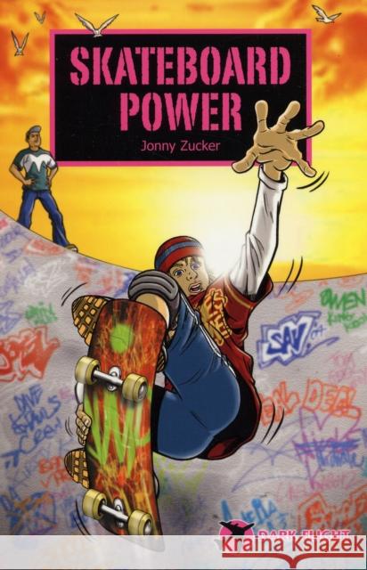 Skateboard Power Jonny Zucker 9781844244874