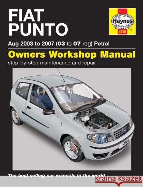 Fiat Punto Petrol (Aug 03 - 07) 03 To 07 Haynes Publishing 9781844257461