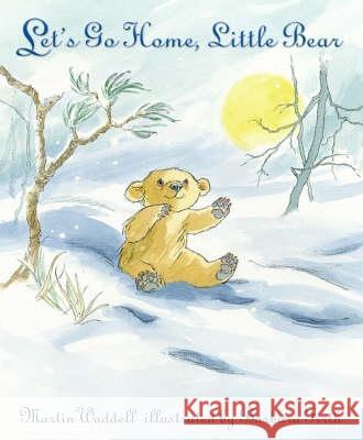 Let's Go Home, Little Bear Martin Waddell 9781844284924