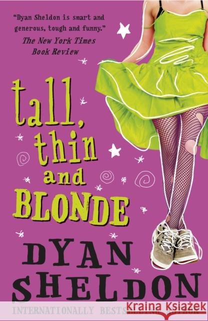 Tall, Thin and Blonde Dyan Sheldon 9781844286348 WALKER BOOKS