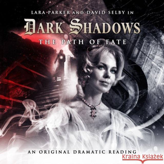 The Path of Fate - audiobook Stephen Mark Rainey, Darren Goss, David Selby, Lara Parker 9781844353774 Big Finish Productions Ltd