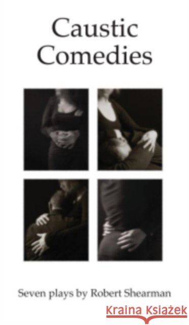 Caustic Comedies Robert Shearman 9781844355402