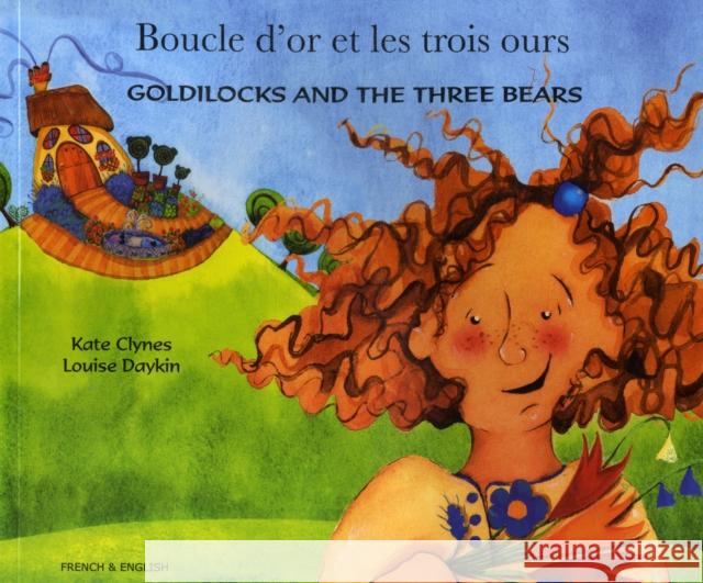 Goldilocks and the Three Bears (English/French) Kate Clynes 9781844440405 MANTRA LINGUA