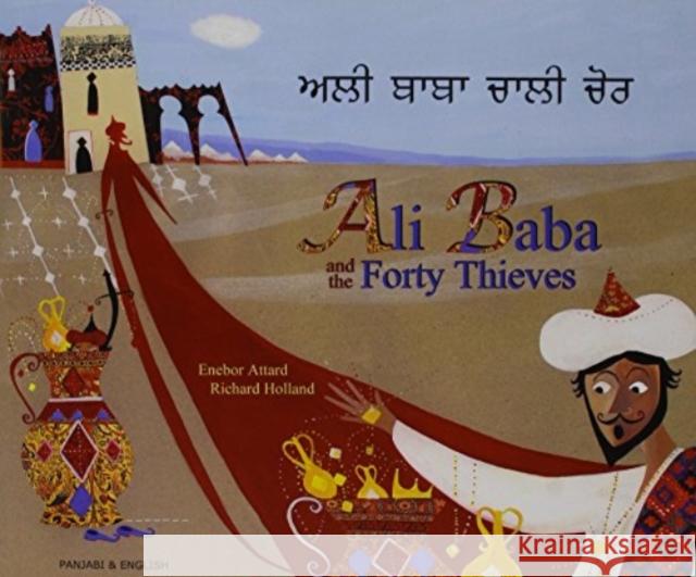 Ali Baba and the Forty Thieves in Panjabi and English Enebor Attard, Richard Holland 9781844444144 Mantra Lingua