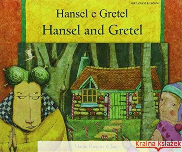 Hansel and Gretel Manju Gregory, Catherine Dolto-Tolitch, Frederick Mansot 9781844447664 Mantra Lingua