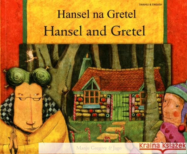 Hansel and Gretel in Swahili and English Manju Gregory, Jago 9781844447756