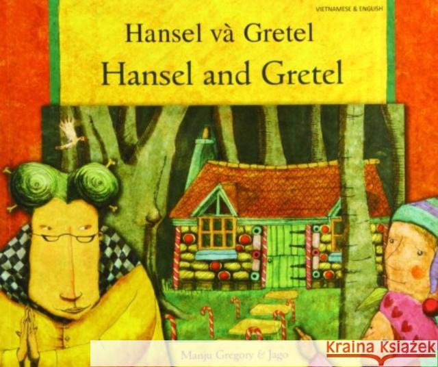 Hansel and Gretel in Vietnamese and English Manju Gregory, Jago 9781844447770