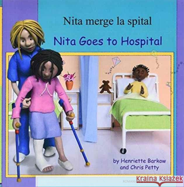 Nita Goes to Hospital in Romanian and English Henriette Barkow, Chris Petty 9781844448258