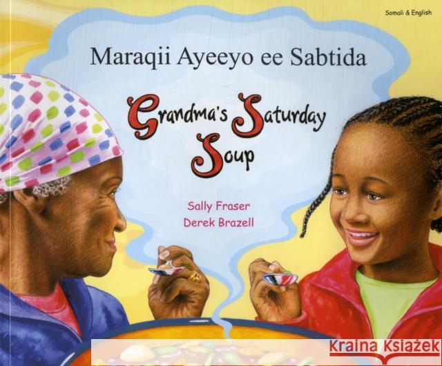 Grandma's Saturday Soup in Somali and English Sally Fraser, Derek Brazell 9781844449446 Mantra Lingua