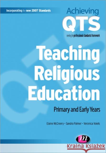 Teaching Religious Education: Primary and Early Years McCreery, Elaine 9781844451081 0