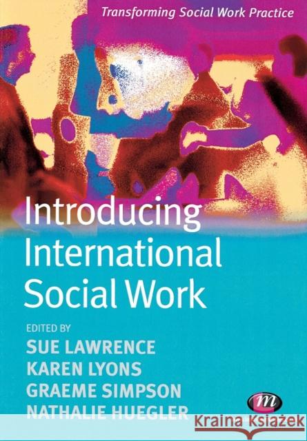 Introducing International Social Work Sue Lawrence 9781844451326 0