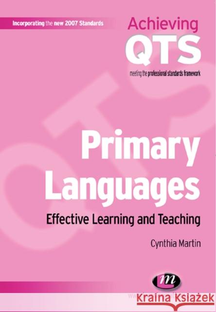 Primary Languages: Effective Learning and Teaching Cynthia Martin 9781844451388