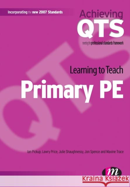 Learning to Teach Primary PE Ian Pickup 9781844451425 0