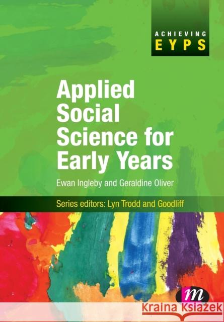 Applied Social Science for Early Years Ewan Ingleby 9781844451722 0