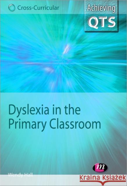 Dyslexia in the Primary Classroom Wendy Hall 9781844451890