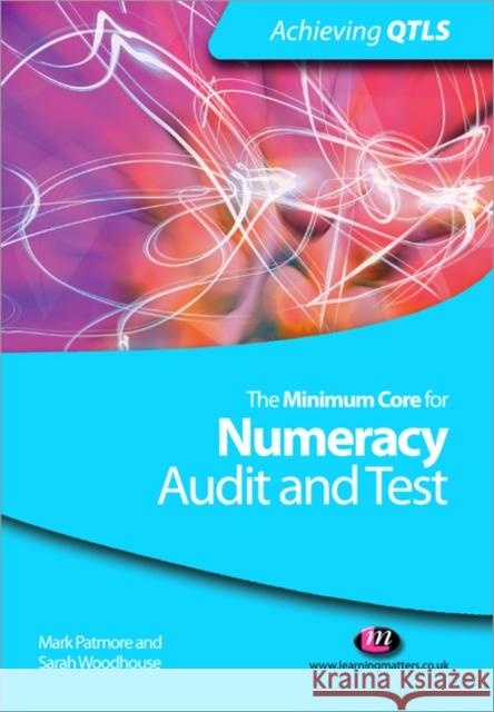 The Minimum Core for Numeracy: Audit and Test Mark Patmore 9781844452729