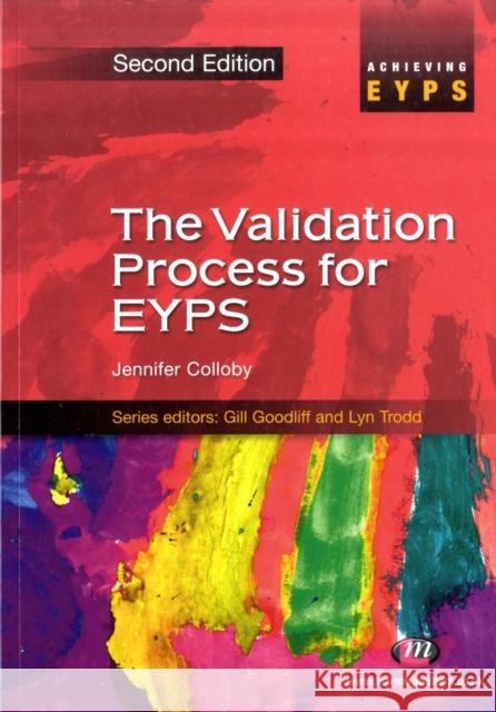 The Validation Process for Eyps Colloby, Jennifer 9781844452835 0