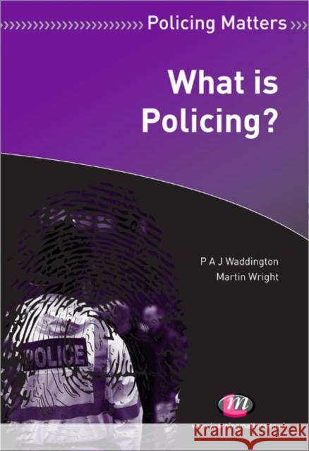 What Is Policing? Waddington, P. a. J. 9781844453559 0