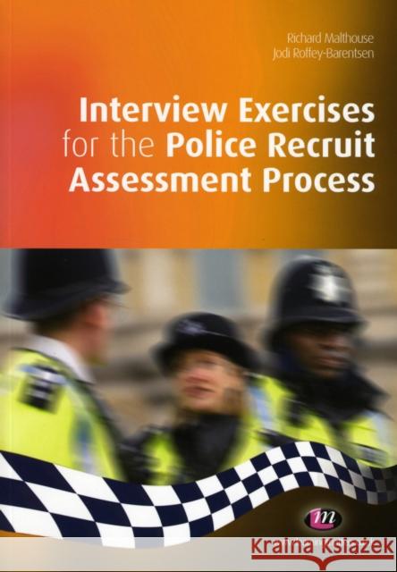 Interview Exercises for the Police Recruit Assessment Process Richard Malthouse 9781844454617