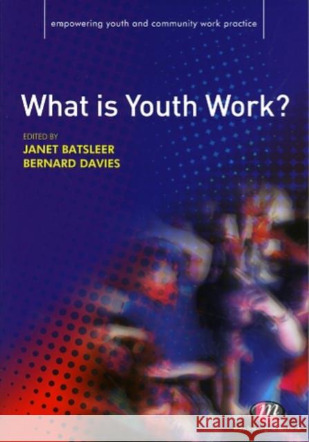 What Is Youth Work? Batsleer, Janet 9781844454662