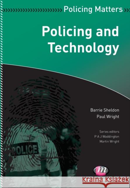 Policing and Technology Barrie Sheldon 9781844455928