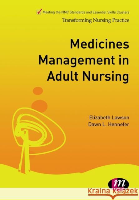 Medicines Management in Adult Nursing Elizabeth Lawson 9781844458424 Sage Publications Ltd