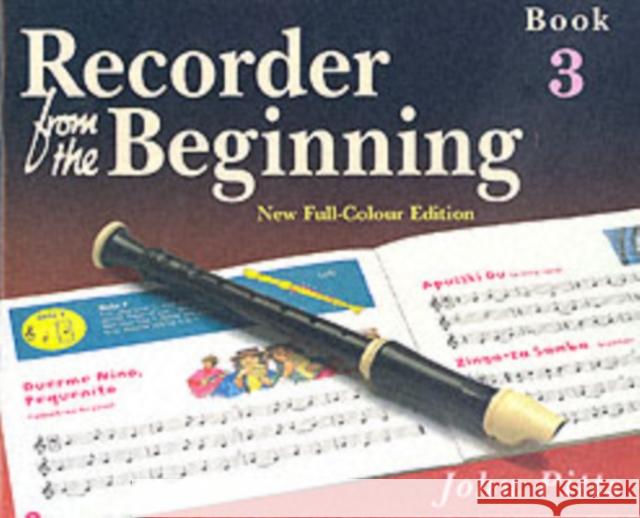 Recorder From The Beginning: Pupil'S Book 3 John Pitts 9781844495252