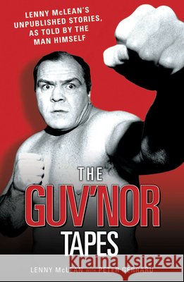 The Guv'nor Tapes Peter Gerrard 9781844543588 John Blake Publishing Ltd