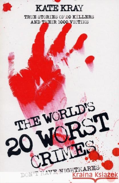 World's Top Twenty Worst Crimes Kate Kray 9781844544240 John Blake Publishing Ltd