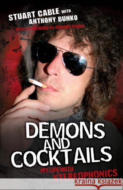 Demons and Cocktails : My Life with 