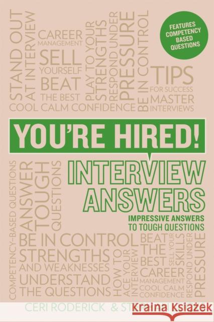 You're Hired! Interview Answers: Brilliant Answers to Tough Interview Questions Stephan Lucks 9781844552290 Trotman Indigo Publishing Limited