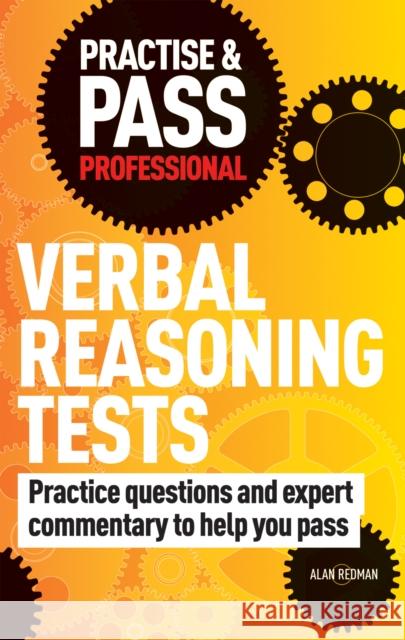 Practise & Pass Professional: Verbal Reasoning Tests Alan Redman 9781844552450 Trotman Indigo Publishing Limited