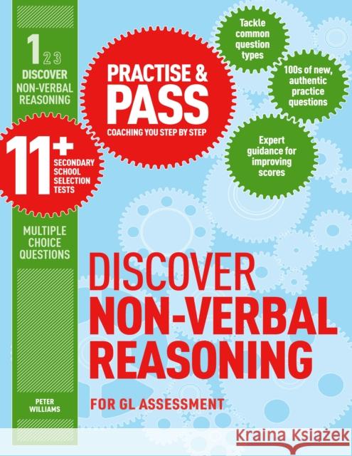 Practise & Pass 11+ Level One: Discover Non-verbal Reasoning: For Gl Assessment Peter Williams 9781844552566