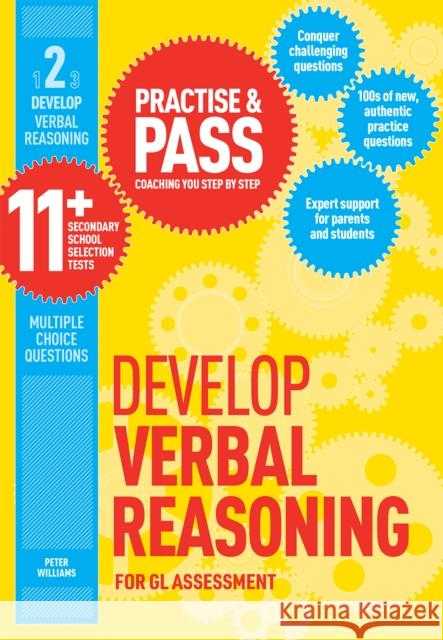 Practise & Pass 11+ Level Two: Develop Verbal Reasoning: For Gl Assessment Peter Williams 9781844552597