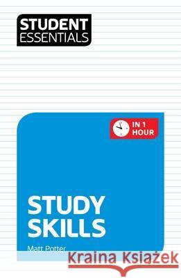 Student Essentials: Study Skills   9781844554171 TROTMAN