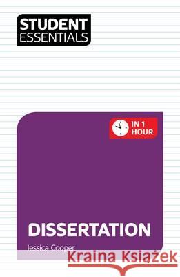 Student Essentials: Dissertation   9781844554201 0