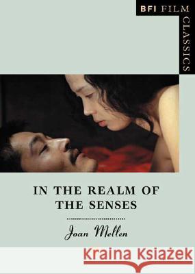 In the Realm of the Senses Joan Mellen 9781844570348