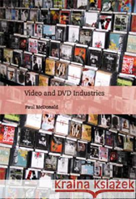 Video and DVD Industries Paul McDonald 9781844571673 British Film Institute