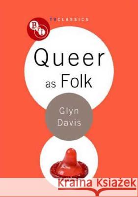 Queer as Folk Glyn Davis 9781844571994 0