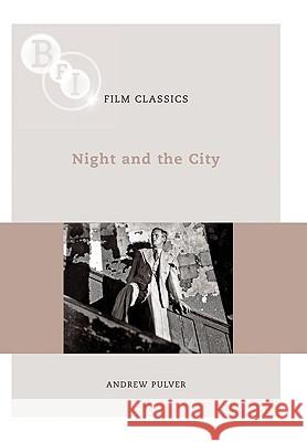 Night and the City Andrew Pulver 9781844572809 0