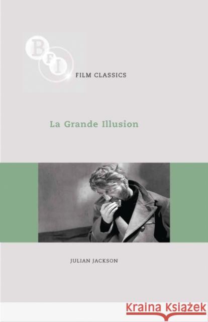 La Grande Illusion Julian Jackson 9781844572854