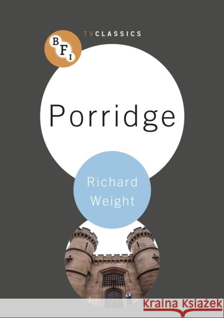 Porridge  9781844573349 British Film Institute