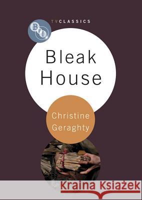 Bleak House Christine Geraghty 9781844574179