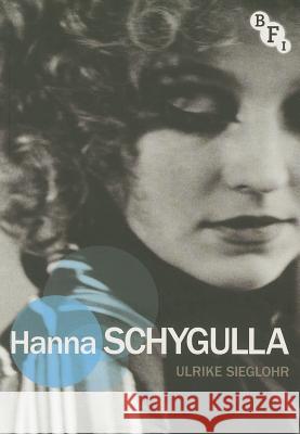 Hanna Schygulla Ulrike Sieglohr 9781844574636 British Film Institute