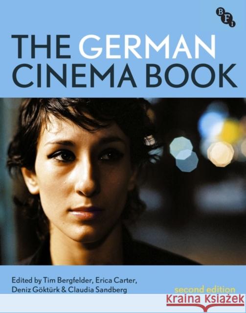 The German Cinema Book Tim Bergfelder Erica Carter Deniz Gokturk 9781844575305