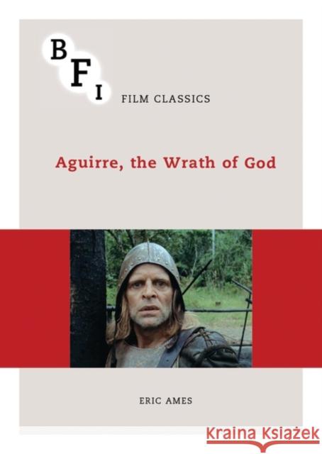 Aguirre, the Wrath of God Eric Ames 9781844577538